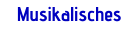 Musikalisches