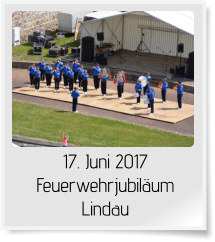 17. Juni 2017 Feuerwehrjubiläum Lindau