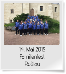 14. Mai 2015 Familienfest Roßlau